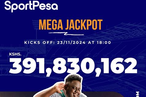 SPORTPESA MEGA JACKPOT AT OVER 309 MILLION .